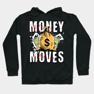 Money moves Hoodie